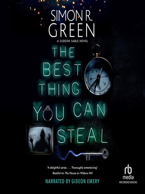 Title details for The Best Thing You Can Steal by Simon R. Green - Available